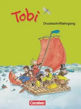 Metze |  Tobi-Fibel 1./2. Schuljahr. Druckschriftlehrgang. Neubearbeitung | Buch |  Sack Fachmedien