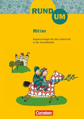 Scheller |  Rund um Ritter 2.-4. Schuljahr | Buch |  Sack Fachmedien