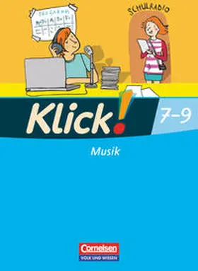 Tillmann / Klatt / Kruse |  Klick! Musik 9. Schuljahr. Schülerbuch Östliche Bundesländer und Berlin | Buch |  Sack Fachmedien