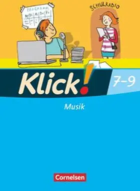 Hausdörfer / Hinz / Klatt |  Klick! Musik 9. Schuljahr. Schülerbuch Westliche Bundesländer | Buch |  Sack Fachmedien