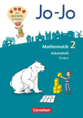 Huck / Schulz / Köppen |  Jo-Jo Mathematik 2. Schuljahr - Allgemeine Ausgabe 2018 - Arbeitsheft Fördern | Buch |  Sack Fachmedien