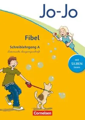 Löbler |  Jo-Jo Fibel - Aktuelle allgemeine Ausgabe. Schreiblehrgang A in Lateinischer Ausgangsschrift | Buch |  Sack Fachmedien