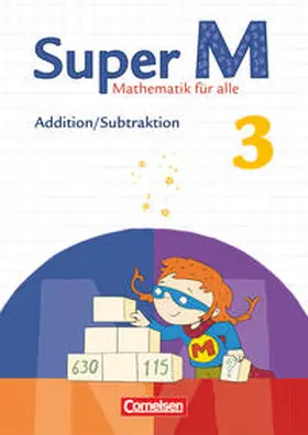 Bauditz / Manten / Braun |  Super M  3. Schuljahr. Themenheft Addition/Subtraktion | Buch |  Sack Fachmedien