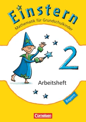 Bauer / Maurach |  Einstern 02 Arbeitsheft Bayern | Buch |  Sack Fachmedien
