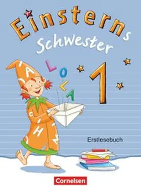 Schramm / Bauer / Maurach |  Einsterns Schwester - Erstlesen - Bayern - 1. Jahrgangsstufe | Buch |  Sack Fachmedien