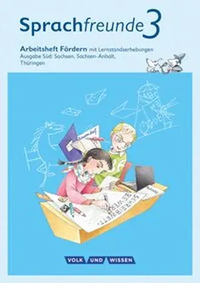 Junghänel / Knöfler / Kelch |  Sprachfreunde 3. Schuljahr. Arbeitsheft Fördern. Ausgabe Süd | Buch |  Sack Fachmedien