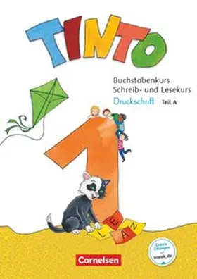 Döbel-Gronau / Urbanek / Müller-Vaupel |  Tinto 1 1. Schuljahr - Buchstabenkurs mit Schreib- und Lesekurs Druckschrift | Buch |  Sack Fachmedien