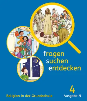Sauter / Ort / Schwaller |  Fragen-suchen-entdecken - Katholische Religion in der Grundschule - Ausgabe N (Nord) - 4. Schuljahr | Buch |  Sack Fachmedien