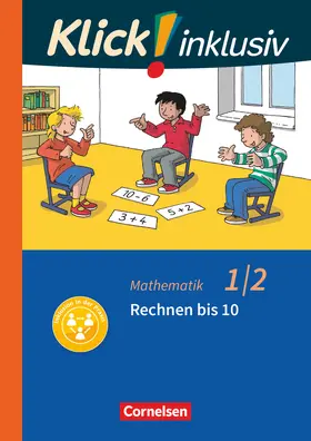Burkhart / Franz / Weisse |  Klick! inklusiv 1./2. Schuljahr- Grundschule / Förderschule - Mathematik - Rechnen bis 10 | Buch |  Sack Fachmedien