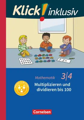 Burkhart / Franz / Weisse |  Klick! inklusiv 3./4. Schuljahr - Grundschule / Förderschule - Mathematik - Multiplizieren und dividieren | Buch |  Sack Fachmedien