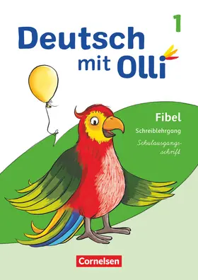  Deutsch mit Olli Erstlesen. 1. Schuljahr - Schreiblehrgang Schulausgangsschrift | Buch |  Sack Fachmedien