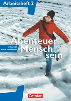 Denzin / Henke / Heimbrock |  Abenteuer Mensch sein 2. Ethik/LER, Werte und Normen | Buch |  Sack Fachmedien