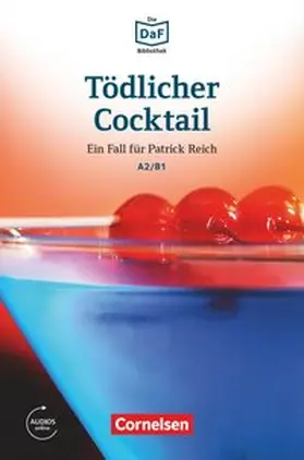 Borbein / Lohéac-Wieders |  Die DaF-Bibliothek A2-B1 - Tödlicher Cocktail | Buch |  Sack Fachmedien