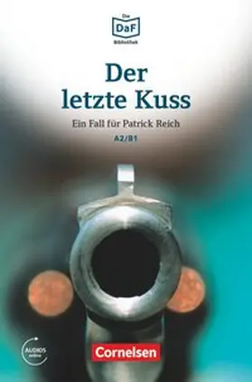Baumgarten / Borbein / Ewald | Die DaF-Bibliothek A2-B1 - Der letzte Kuss | Buch | 978-3-06-120748-9 | sack.de