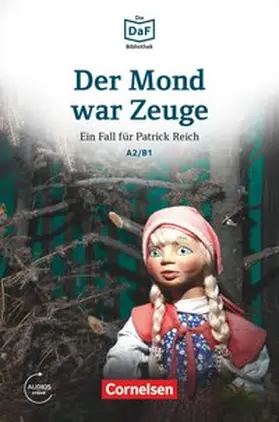 Borbein / Lohéac-Wieders |  Die DaF-Bibliothek A2-B1 - Der Mond war Zeuge | Buch |  Sack Fachmedien