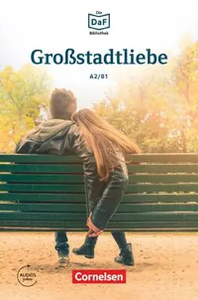 Baumgarten / Borbein |  Die DaF-Bibliothek A2-B1 - Großstadtliebe | Buch |  Sack Fachmedien
