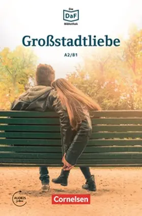 Baumgarten / Borbein |  Die DaF-Bibliothek / A2/B1 - Großstadtliebe | eBook | Sack Fachmedien