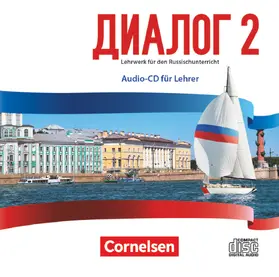  Dialog - Lehrwerk für den Russischunterricht - Russisch als 2. Fremdsprache - Ausgabe 2016 - Band 2 | Sonstiges |  Sack Fachmedien