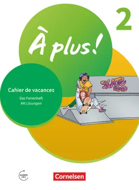 Jorißen |  À plus ! 1. und 2. Fremdsprache. Band 2 - Cahier de vacances | Buch |  Sack Fachmedien