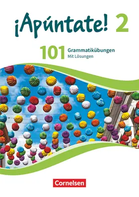 ¡Apúntate! - Ausgabe 2016 - Band 2 - 101 Grammatikübungen | Buch |  Sack Fachmedien