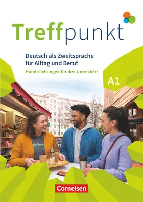 Lühmann / Schäfer |  Treffpunkt. Deutsch als Zweitsprache in Alltag & Beruf A1. Gesamtband - Handreichungen für den Unterricht | Buch |  Sack Fachmedien