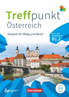 Enzelberger |  Treffpunkt B1 - Teilband 2 - Deutsch für Alltag und Beruf - Österreichische Ausgabe - Kurs- und Übungsbuch | Buch |  Sack Fachmedien