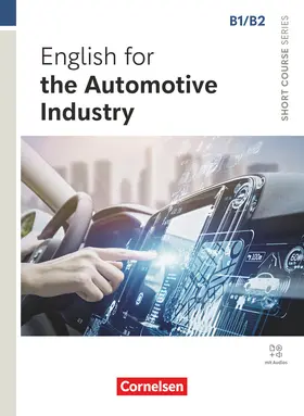Berwald |  Short Course Series B1/B2. English for the Automotive Industry - Coursebook with Online Audio Files incl. E-Book | Buch |  Sack Fachmedien