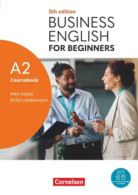 Hogan / Landermann |  Business English for Beginners A2 - Fifth Edition - Kursbuch - Inklusive E-Book und Cornelsen Lernen App | Buch |  Sack Fachmedien