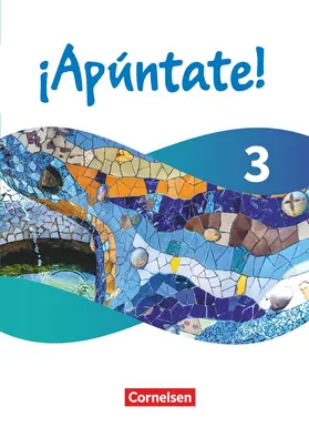 Kolacki / Elices Macias / Vila Baleato |  ¡Apúntate! - Spanisch als 2. Fremdsprache - Band 3 - Ausgabe 2024 - Schulbuch (Festeinband) mit digitalen Medien | Buch |  Sack Fachmedien