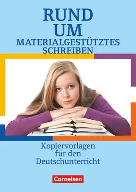 Ellerich / Rühle / Fenske |  Rund um materialgestütztes Schreiben - Sekundarstufe I | Buch |  Sack Fachmedien