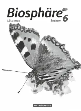  Biosphäre Sekundarstufe I 6. Schuljahr. Lösungen zum Schülerbuch Sachsen | Buch |  Sack Fachmedien
