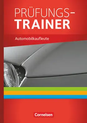 Piek / Büsch / Kost |  Automobilkaufleute 1-3: Lernfelder 1-12. Prüfungstraining | Buch |  Sack Fachmedien