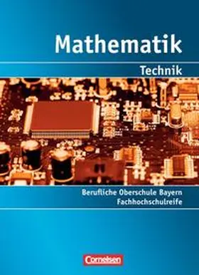 Altrichter / Fielk / Körner |  Mathematik - Berufliche Oberschule Bayern (2011) - Technik / Band 1: 11./12. Jahrgangsstufe - Fachhochschulreife | Buch |  Sack Fachmedien