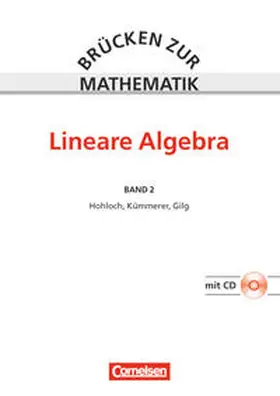 Kümmerer / Gilg / Hohloch |  Brücken zur Mathematik 02. Lineare Algebra. Schülerbuch | Buch |  Sack Fachmedien
