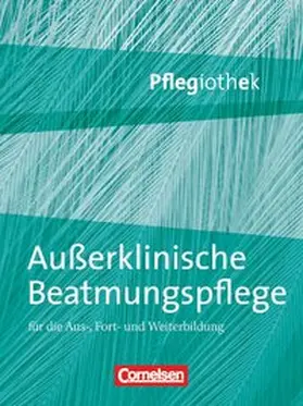 Hofmann / Dodenhoff |  Pflegiothek: Außerklinische Beatmung in der Pflege | Buch |  Sack Fachmedien
