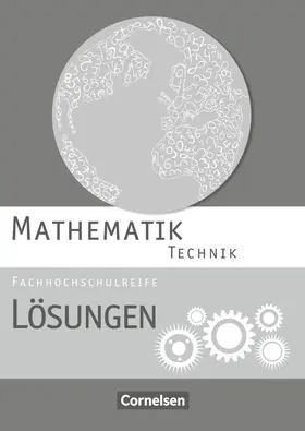 Berg / Brüggemann / Heinrich |  Mathematik Fachhochschulreife Technik. Lösungen zum Schülerbuch | Buch |  Sack Fachmedien