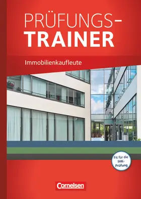 Lengwinat / Wenzel / Münckwitz |  Immobilienkaufleute Jahrgangsübergreifend. Prüfungstrainer | Buch |  Sack Fachmedien