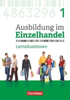 Fritz / Piek / Hillebrand |  Ausbildung im Einzelhandel 1. Ausbildungsjahr - Allgemeine Ausgabe - Arbeitsbuch mit Lernsituationen | Buch |  Sack Fachmedien