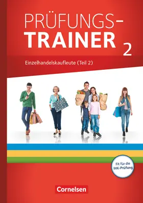 Fritz / Kost / Otte |  Ausbildung im Einzelhandel - Prüfungstrainer - Einzelhandelskaufleute (2. Teil) | Buch |  Sack Fachmedien