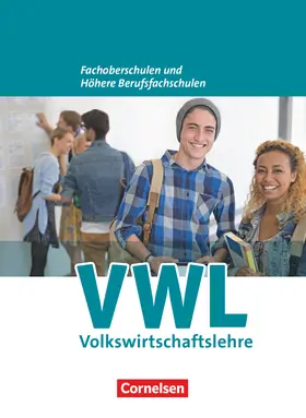 Brettschneider / Kaiser / Redeker |  Wirtschaft für Fachoberschulen und Höhere Berufsfachschulen. VWL. Allgemeine Ausgabe | Buch |  Sack Fachmedien