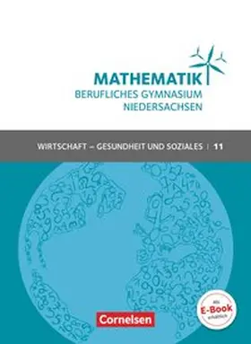 Klotz / Schöwe / Knapp |  Mathematik - Berufliches Gymnasium Niedersachsen Klasse 11 (Einführungsphase) - Wirtschaft & Gesundheit und Soziales - Schülerbuch | Buch |  Sack Fachmedien