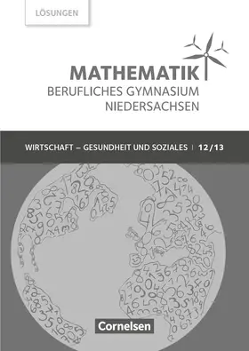 Klotz / Schöwe / Knapp |  Mathematik - Berufliches Gymnasium - Niedersachsen - Klasse 12/13 (Qualifikationsphase) | Buch |  Sack Fachmedien