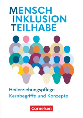 May / Henkel / Friedrich |  MIT - Mensch Inklusion Teilhabe - Heilerziehungspflege. Zu allen Bänden: Kernbegriffe und Konzepte - Handbuch | Buch |  Sack Fachmedien