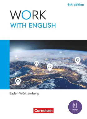 Williams / Abram / Thorne |  Work with English A2-B1+ - 6th edition - Baden-Württemberg - Schulbuch mit digitalen Medien | Buch |  Sack Fachmedien