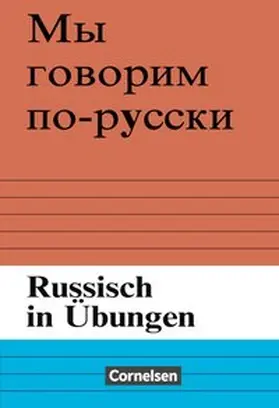 Borgwardt / Fretwurst / Mohrig |  Russisch in Übungen | Buch |  Sack Fachmedien