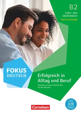  Fokus Deutsch B2 - Erfolgreich in Alltag und Beruf - Kurs- und Übungsbuch | Buch |  Sack Fachmedien