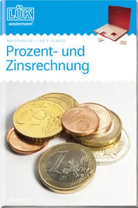 Borchers / Köchel / Rüger |  LÜK. Mathematik. Prozent- und Zinsrechnung. 7./8. Klasse | Buch |  Sack Fachmedien