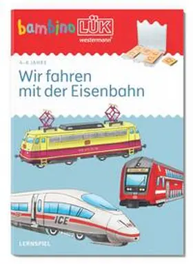 Bierwald |  bambinoLÜK 4/6 Jahre Wir fahren mit der Eisenbahn | Buch |  Sack Fachmedien