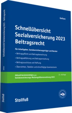 Geiken |  Schnellübersicht Sozialversicherung 2023 Beitragsrecht | Buch |  Sack Fachmedien