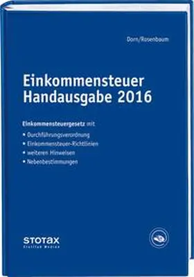 Dorn / Rosenbaum |  Einkommensteuer Handausgabe 2016 | Buch |  Sack Fachmedien